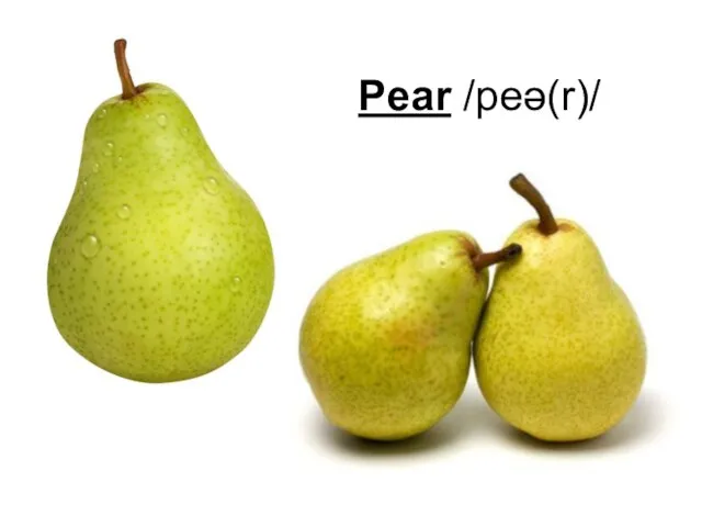 Pear /peə(r)/