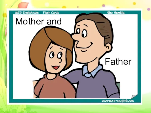 Mother and Father