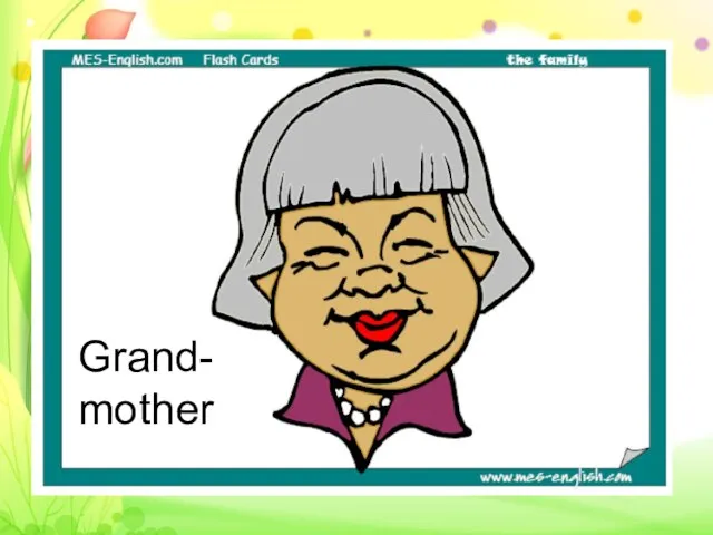 Grand- mother