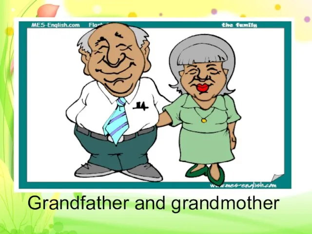 Grandfather and grandmother