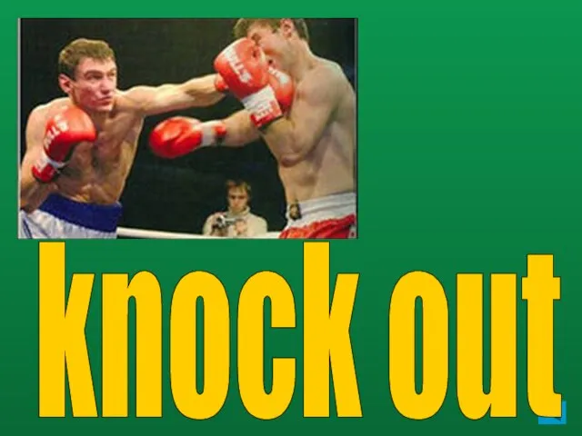 knock out