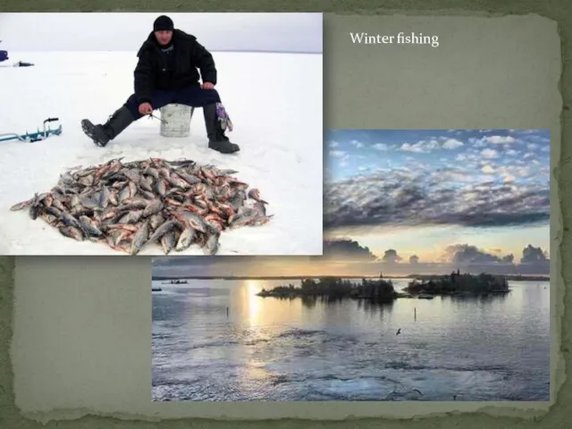 Winter fishing