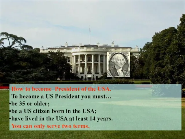 How to become President of the USA. To become a US President