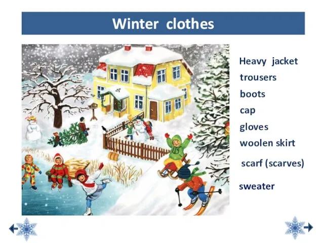 Heavy jacket trousers boots Winter clothes cap scarf (scarves) gloves woolen skirt sweater