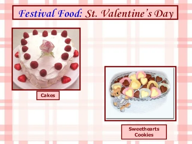 Festival Food: St. Valentine’s Day Cakes Sweethearts Cookies