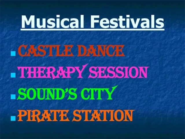 Musical Festivals Castle Dance Therapy Session Sound’s city Pirate Station