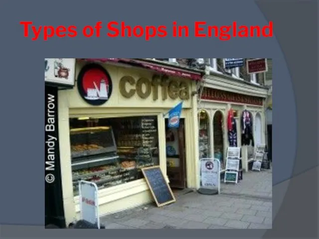 Types of Shops in England