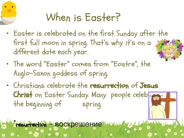 When is Easter? Easter is celebrated on the first Sunday after the