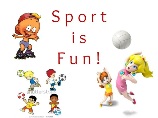 Презентация на тему Sport is Fun