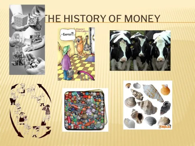 The history of money