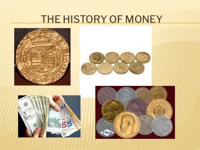 The history of money