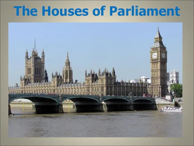 The Houses of Parliament