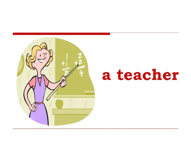 a teacher