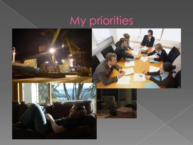 My priorities