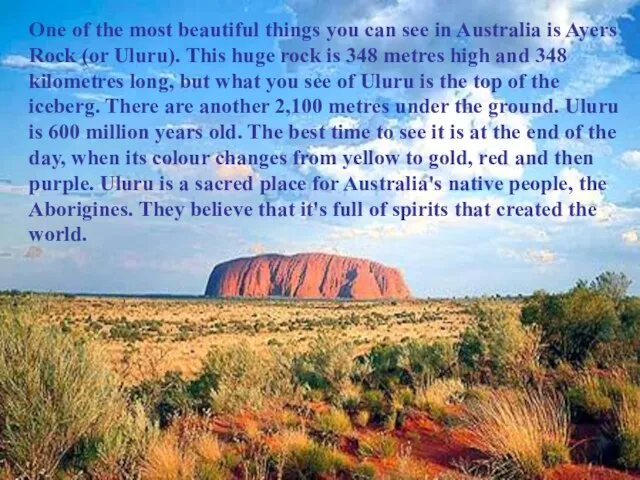 One of the most beautiful things you can see in Australia is