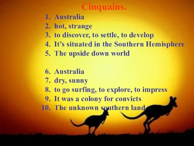 Cinquains. Australia hot, strange to discover, to settle, to develop It’s situated