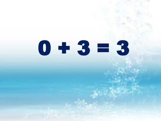 0 + 3 = 3