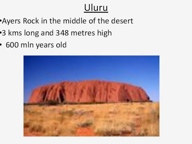 Uluru Ayers Rock in the middle of the desert 3 kms long