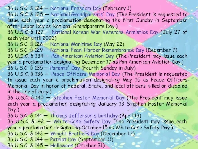 36 U.S.C. § 124 — National Freedom Day (February 1) 36 U.S.C.