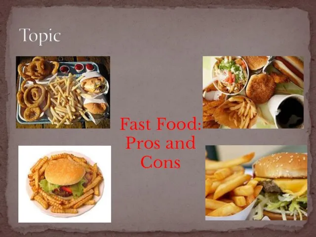 Fast Food: Pros and Cons