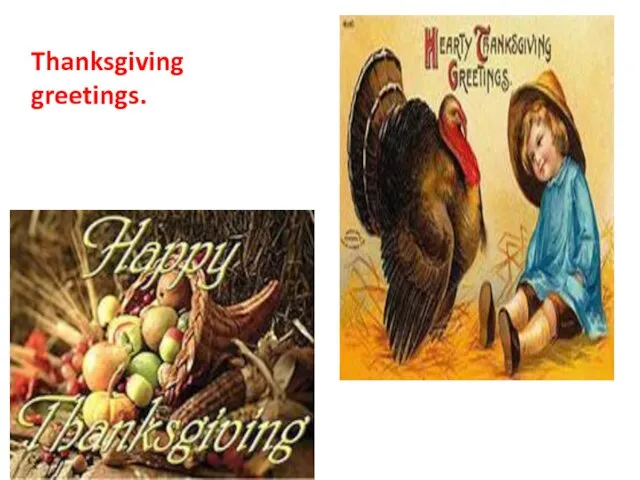 Thanksgiving greetings.