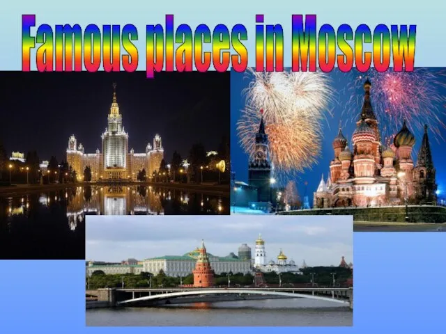 Famous places in Moscow