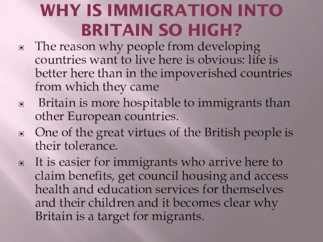 WHY IS IMMIGRATION INTO BRITAIN SO HIGH? The reason why people from