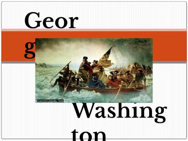 Презентация на тему George Washington