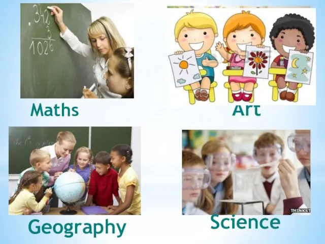 Art Maths Geography Science