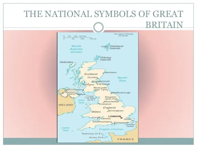 THE NATIONAL SYMBOLS OF GREAT BRITAIN