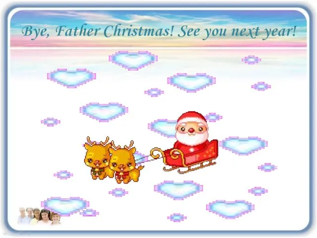 Bye, Father Christmas! See you next year!