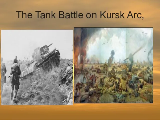 The Tank Battle on Kursk Arc,