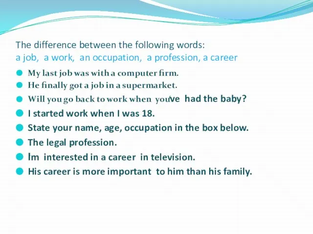 The difference between the following words: a job, a work, an occupation,