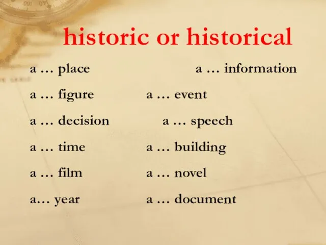 historic or historical a … place a … information a … figure