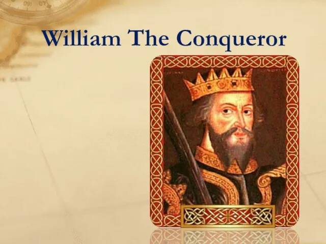 William The Conqueror