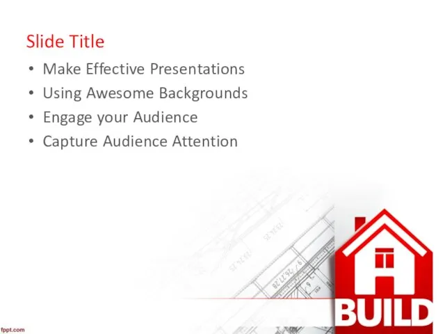 Slide Title Make Effective Presentations Using Awesome Backgrounds Engage your Audience Capture Audience Attention