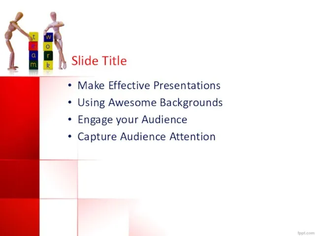 Slide Title Make Effective Presentations Using Awesome Backgrounds Engage your Audience Capture Audience Attention