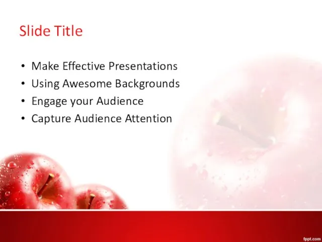 Slide Title Make Effective Presentations Using Awesome Backgrounds Engage your Audience Capture Audience Attention