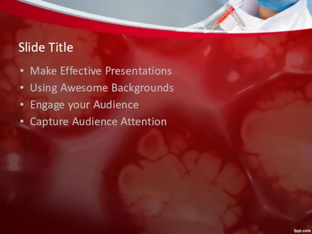 Slide Title Make Effective Presentations Using Awesome Backgrounds Engage your Audience Capture Audience Attention