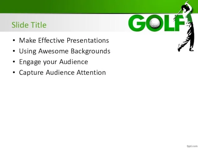 Slide Title Make Effective Presentations Using Awesome Backgrounds Engage your Audience Capture Audience Attention