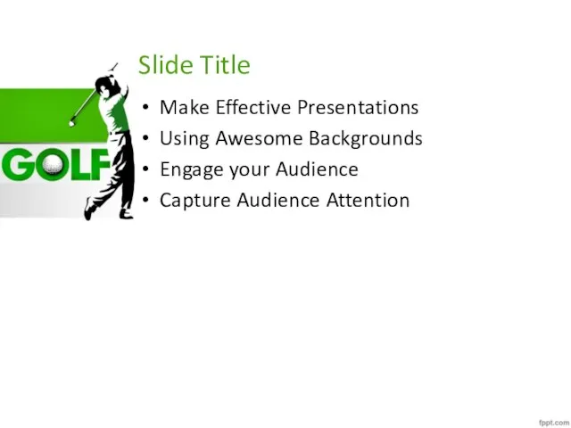 Slide Title Make Effective Presentations Using Awesome Backgrounds Engage your Audience Capture Audience Attention