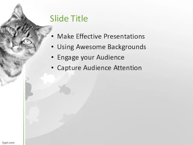 Slide Title Make Effective Presentations Using Awesome Backgrounds Engage your Audience Capture Audience Attention