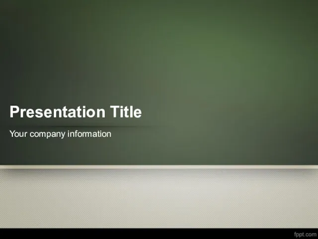 Presentation Title Your company information