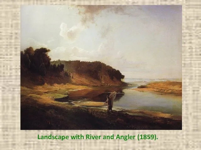 Landscape with River and Angler (1859).
