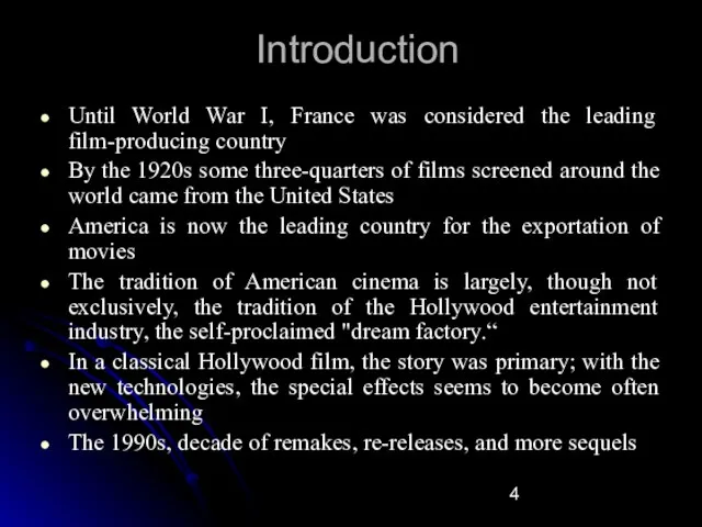 Introduction Until World War I, France was considered the leading film-producing country