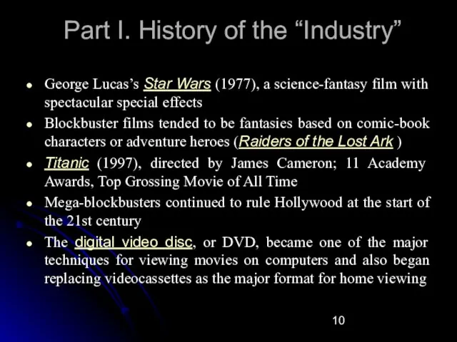 Part I. History of the “Industry” George Lucas’s Star Wars (1977), a