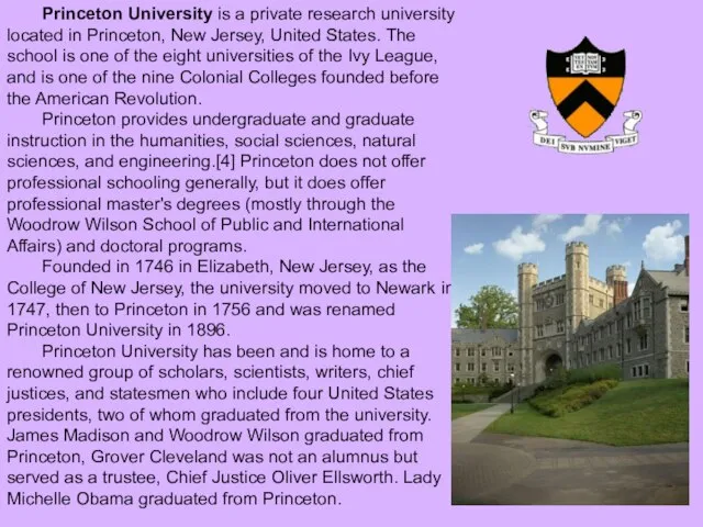 Princeton University is a private research university located in Princeton, New Jersey,