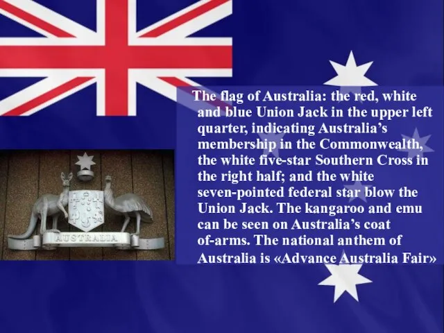 The flag of Australia: the red, white and blue Union Jack in