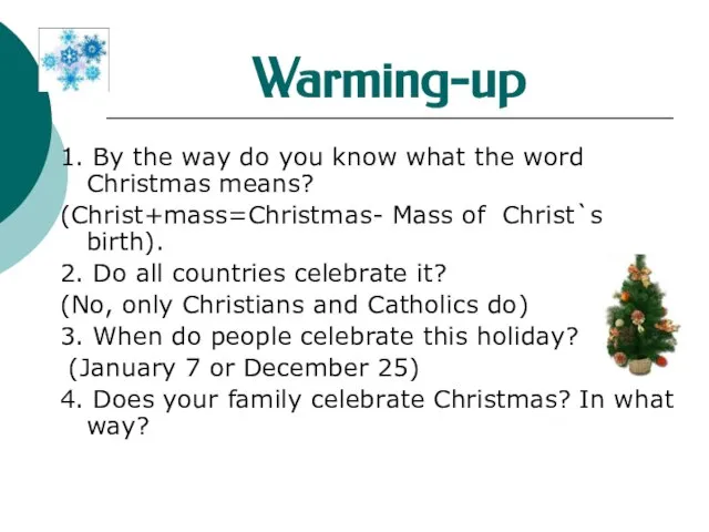 Warming-up 1. By the way do you know what the word Christmas