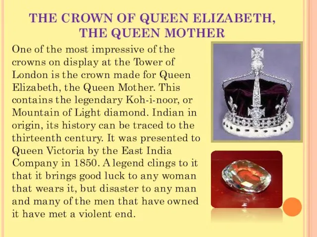THE CROWN OF QUEEN ELIZABETH, THE QUEEN MOTHER One of the most
